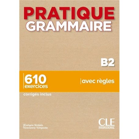 Pratique grammaire - Niveau B2