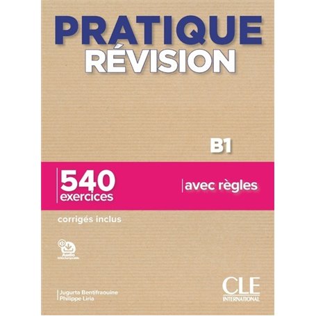 Pratique révision B1 - 540 exercices avec règles