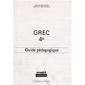 Grec - niveau 1 - 4e - Guide pédagogique - SCODEL