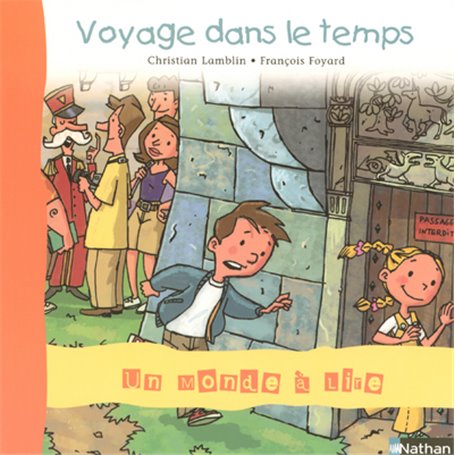 Un monde à lire CP - série bleue - Album 5 - Voyage dans le temps