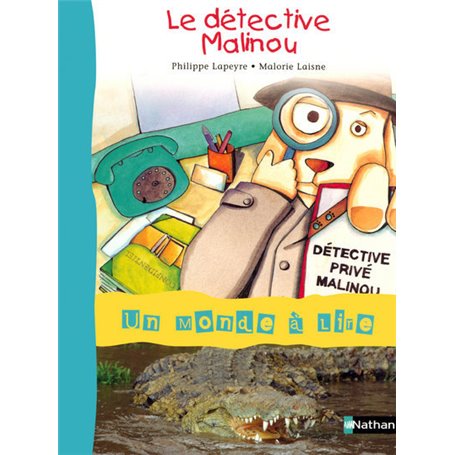 Un monde à lire CE1 - série bleue - Album 2 : Le détective Malinou