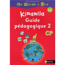 Un monde à lire - Kimamila - série rouge - guide pédagogique 2 CP