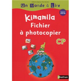 Un monde à lire - série rouge KIMAMILA - Fichier CP 2016