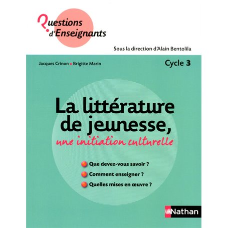 La littérature de jeunesse, une initiation culturelle - Cycle 3