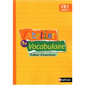 L'Atelier de Vocabulaire - cahier exercices - CE1