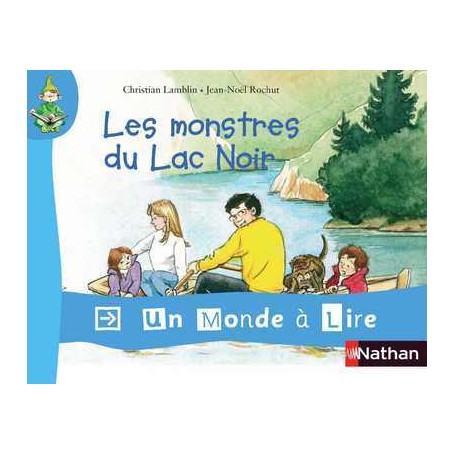 Un monde à lire - kimamila CP - série rouge - Album 4 : Les monstres du Lac Noir