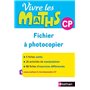 Vivre les Maths CP - Fichier à photocopier