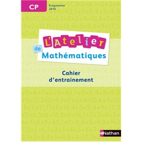 Atelier de Mathématiques Cahier CP 2017