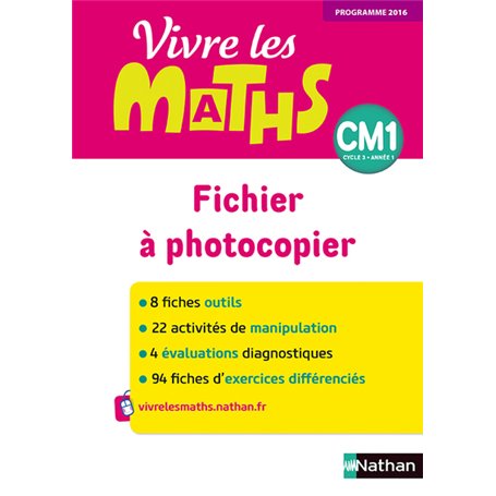 Vivre les maths - Fichier à photocopier CM1 - 2017