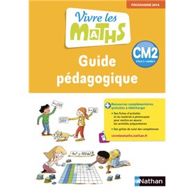 Vivre les maths CM2 - Guide Pédagogique - 2018