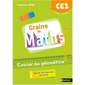 Graine de Maths - Géométrie - 2018 - Cahier CE2