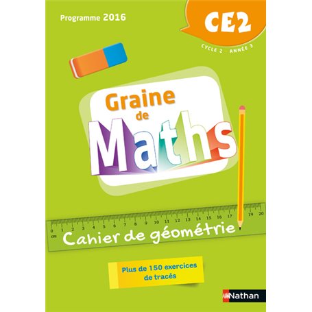 Graine de Maths - Géométrie - 2018 - Cahier CE2