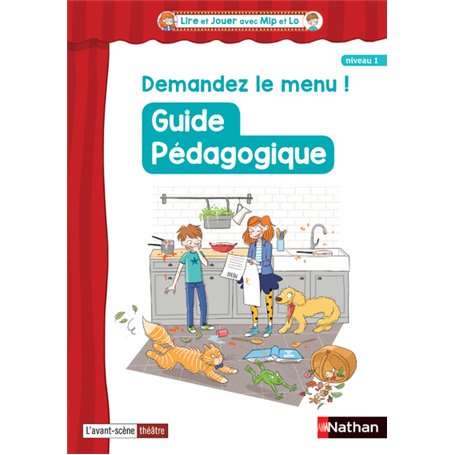 Lire et Jouer avec Mip et Lo - niveau 1 - Cycle 2 - Guide pédagogique - Demandez le menu !