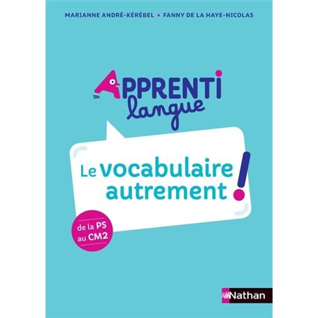 Apprentilangue - de la PS au CM2 - Guide du dispositif