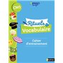 Rituels de vocabulaire CM1 - Cahier d'entrainement