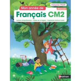 Mon année de Français CM2 - Manuel de l'élève