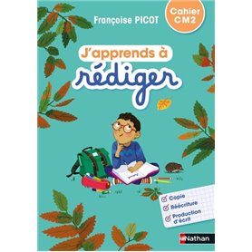 J'apprends à rédiger - Cahier d'activités CM2