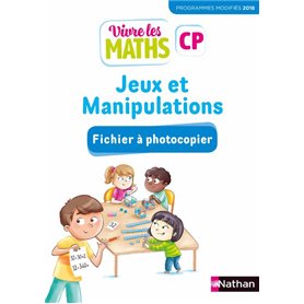 Vivre les maths - Fichier à photocopier - Jeux et manipulations CP 2019