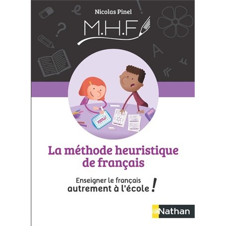 La méthode Heuristique de Français - Enseigner le français autrement à l'école ! 2020