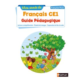 Mon année de Français - Guide pédagogique - CE1 - Nouvelle édition 2019