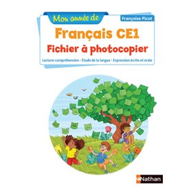Mon année de Français - Fichier à photocopier - CE1 - Nouvelle édition 2019