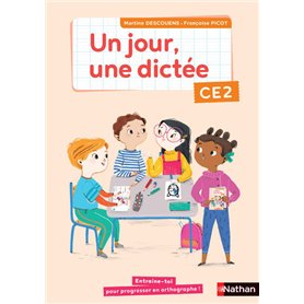 Un jour, une dictée CE2 - Cahier - 2020