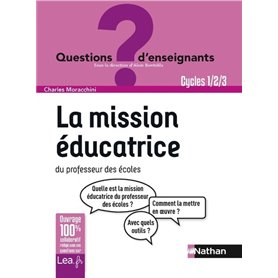 La mission éducatrice du professeur des écoles - Cycles 1/2/3