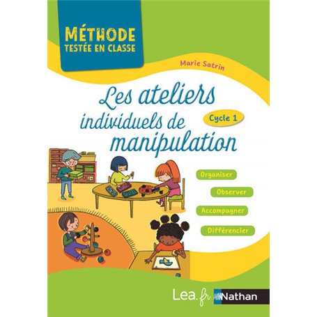 Les ateliers individuels de manipulation - Méthodes testées en classe - Cycle 1 - 2019