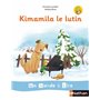 Un monde à lire et à écrire - série blanche - Album 1 CP (Kimamila le Lutin) 2019