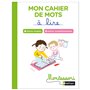 Montessori par Nathan - Mon cahier de mots à lire - Lettres simples et complémentaires