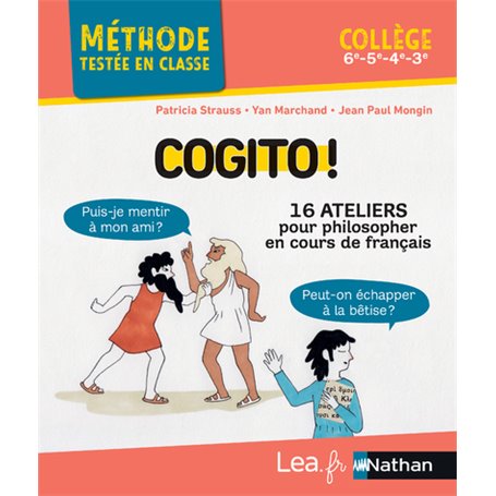 Cogito ! - 16 ateliers pour philosopher en cours de français