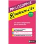 50 auteurs-clés - Philosophie