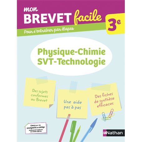 Mon Brevet facile - Physique-Chimie - SVT-Technologie 3e