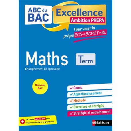 ABC BAC Excellence - Maths prépa ECG/BCPST/BL Term