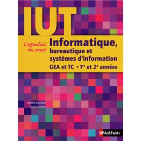 Informatique, bureautique et systèmes d'information DUT GEA et TC - 1re et 2e années IUT