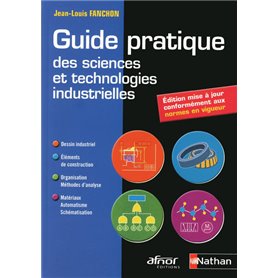 Guide pratique des sciences et technologies industrielles AFNOR-NATHAN