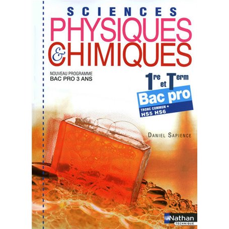 Sciences physiques et chimiques - 1re/Term Bac Pro Livre de l'élève