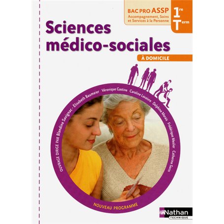 Sciences médico-sociales - 1re et Term Bac Pro ASSP Option "À domicile" Livre de l'élève