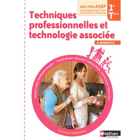 Techniques professionnelles et technologie associée - 1re /Term Bac Pro ASSP "À Domicile" élève