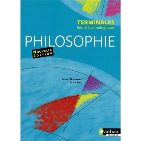 Philosophie - Terminales séries technologiques Livre de l'élève