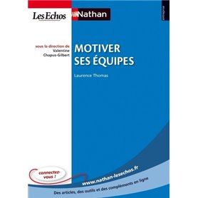 Motiver ses équipes Entreprise Nathan-Les Echos