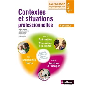 Contextes et situations professionnelles 2e/1re/Tle Bac Pro ASSP "À domicile" élève