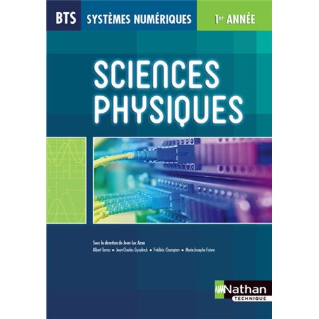 Sciences Physiques BTS Systèmes Numériques 1ère annéeLivre de l'élève