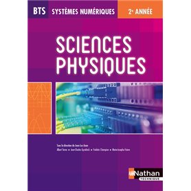 Sciences Physiques BTS Systèmes Numériques 2ème année Livre de l'élève