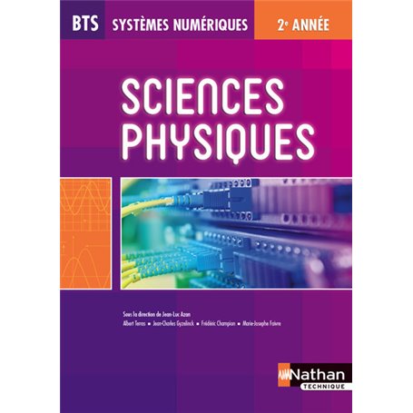 Sciences Physiques BTS Systèmes Numériques 2ème année Livre de l'élève