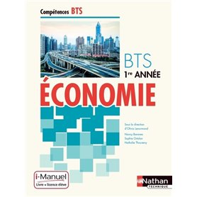 Economie BTS 1re année Compétences BTS i-Manuel bi-média