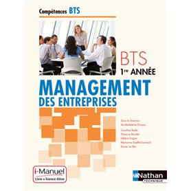 Management des entreprises BTS 1re année Compétences BTS i-Manuel bi-média