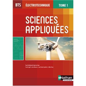 Sciences appliquées - Tome 1 BTS Électrotechnique Livre de l'élève
