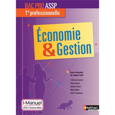 Economie & Gestion 1re Bac Pro ASSPi-Manuel bi-média