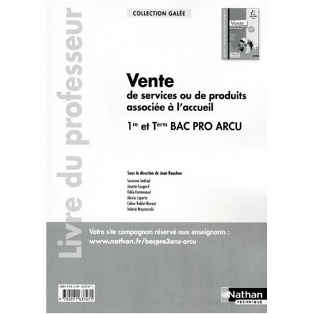 Vente de services ou de produits associée à l'accueil - 1re/Tle Bac Pro ARCU Galée Professeur